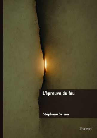 Couverture du livre L'Épreuve du feu de Stéphane Saison