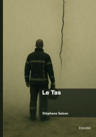 Couverture du livre Le Tas de Stéphane Saison